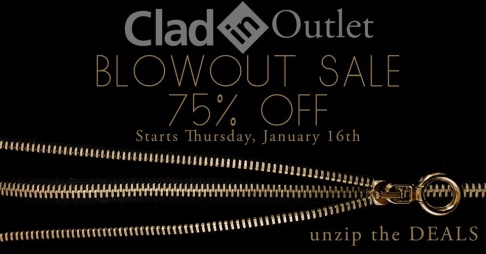 Clad in Outlet Blowout Sale