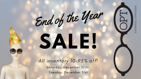 Opt Eyewear Boutique End of the Year Sale